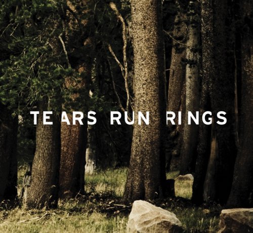 Cover for Tears Run Rings · Always Sometimes Seldom Never (CD) [Digipak] (2008)