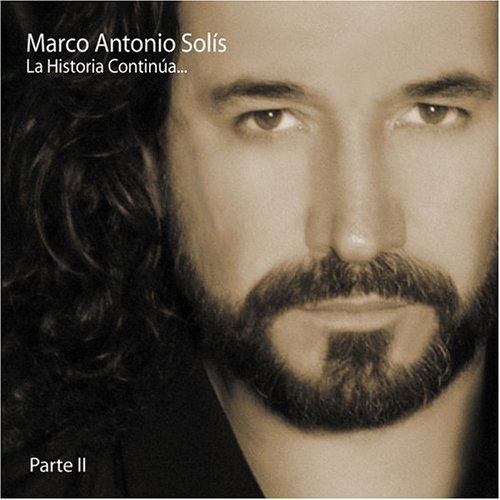 La Historia Continua 2 - Solis Marco Antonio - Music - POL - 0808835164320 - June 30, 2005