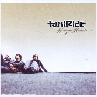 Cover for Taxiride · Garage Mahal (CD) (2003)