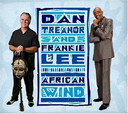 African Wind - Treanor,dan / Lee,frankie - Muziek - NORTHERNBLUES MUSIC - 0809509002320 - 5 oktober 2004