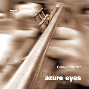 Cover for Clay Jenkins · Azure Eyes (CD) (2002)