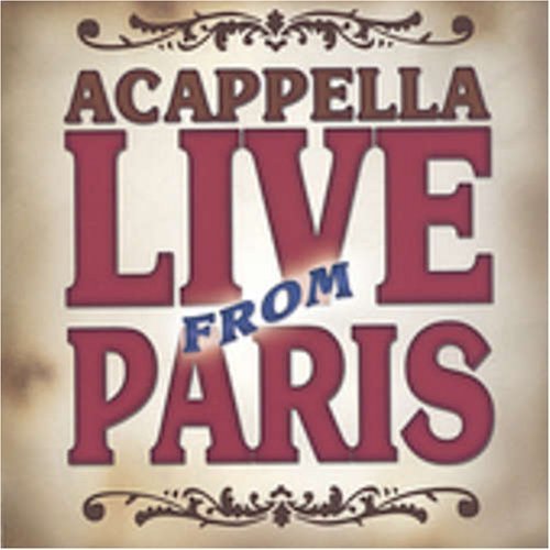 Cover for Acappella · Live from Paris (CD) (2004)