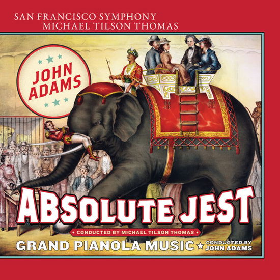 Absolute Jest / Grand Pianola Music SFS Media Klassisk - San Francisco Symphony / Tilson Thomas - Muziek - DAN - 0821936006320 - 25 augustus 2015