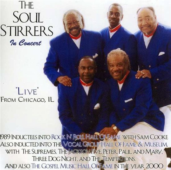 Soul Stirrers in Concert / Live from Chicago Il - Soul Stirrers - Musik - CDB - 0822656062320 - 7. januar 2003