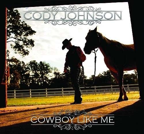 Cover for Cody Johnson · Cowboy Like Me (CD) (2014)