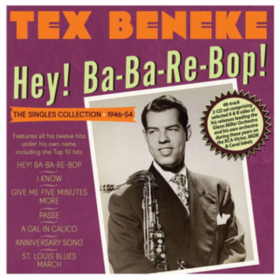 Cover for Tex Beneke · Hey! Ba-Ba-Re-Bop! The Singles Collection 1946-54 (CD) (2022)