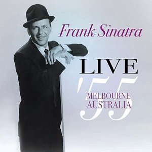 Frank Sinatra · Live - Melbourne / Australia 55 (CD) (2011)