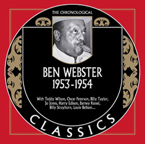 Classics 1953-1954 - Ben Webster - Muzyka - CHRONOLOGICAL CLASSICS - 0826596016320 - 8 listopada 2019