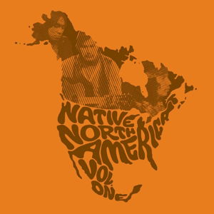 Cover for Native North America Vol. 1 / Various · Native North America (CD) (2021)