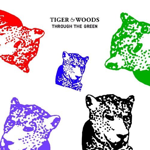 Cover for Tiger &amp; Woods · Through the Green (CD) (2011)