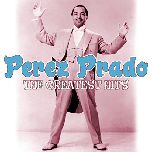 Cover for Perez Prado · Greatest Hits (CD) (2005)