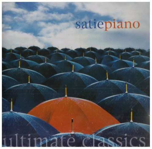 Ultimate Classics-Satie - John White - Musiikki - SONY ESSENTIAL CLASSICS - 0828766464320 - maanantai 29. joulukuuta 2008