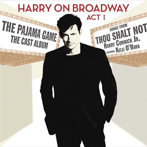 Harry On Broadway Act 1 - Harry -Jr.- Connick - Musiikki - COLUMBIA - 0828768288320 - tiistai 9. toukokuuta 2006
