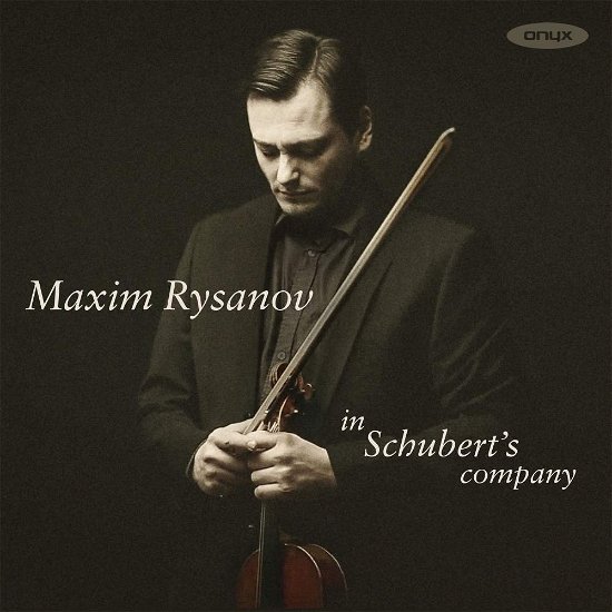 In Schubert's Company - Maxim Rysanov - Music - ONYX - 0880040418320 - June 22, 2017
