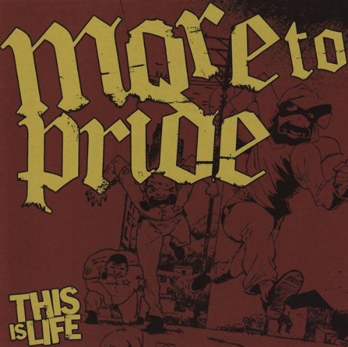 This is Life - More to Pride - Muzyka - RIVALRY - 0880270028320 - 14 listopada 2005