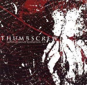 Cover for Thumbscrew · Within Hearts of Redemption (CD) (2006)