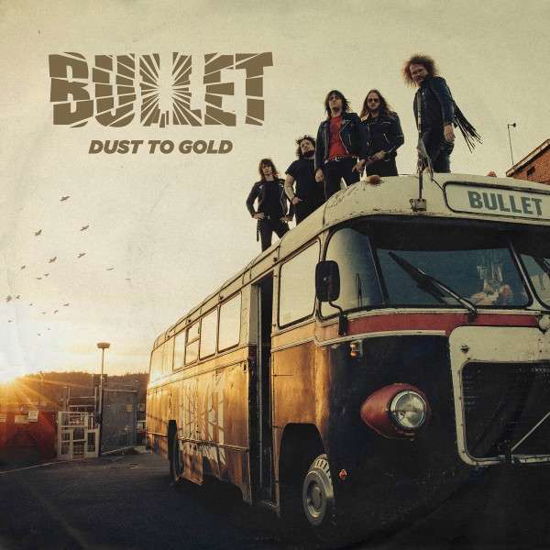Cover for Bullet · Dust To Gold (CD) [Digipak] (2018)