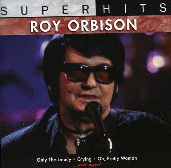 Super Hits - Roy Orbison - Muzyka - SBMK - 0886970528320 - 6 maja 2024