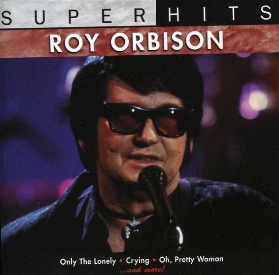 Super Hits - Roy Orbison - Musik - SBMK - 0886970528320 - 5. september 1995