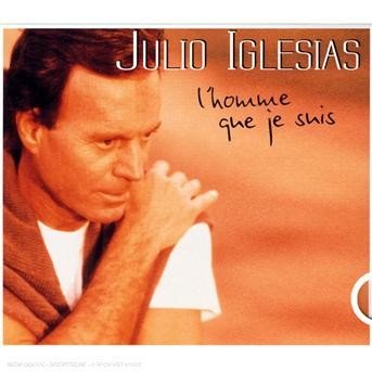 Cover for Julio Iglesias · L'homme Que Je Suis (CD) (2012)