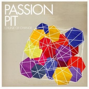 Cover for Passion Pit · Passion Pit - Chunk Of Change Ep (CD)