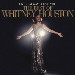 Cover for Whitney Houston · I Will Always Love You: The Best Of Whitney Houston (CD) [Deluxe edition] (2012)