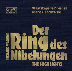 Der Ring Des Nibelungen: Highlights - Wagner / Janowski,marek - Música - CLASSIQUE - 0887654209320 - 28 de maio de 2013