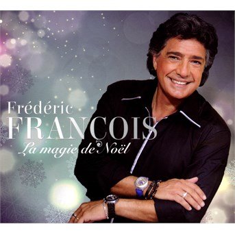 Frederic Francois · La Magie De Noel (CD) (2014)