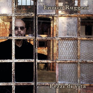 Cover for Enrico Ruggeri · Pezzi Di Vita (CD) (2015)