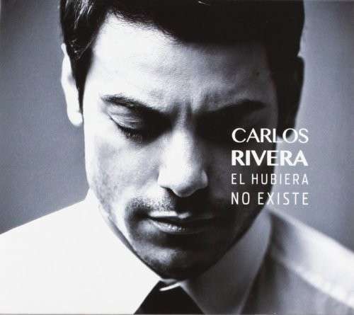 Cover for Carlos Rivera · El Hubiera No Existe (CD) (2014)