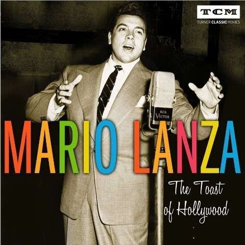 Mario Lanza-the Toast of Hollywood - Mario Lanza - Music - Sony - 0888837416320 - August 27, 2013