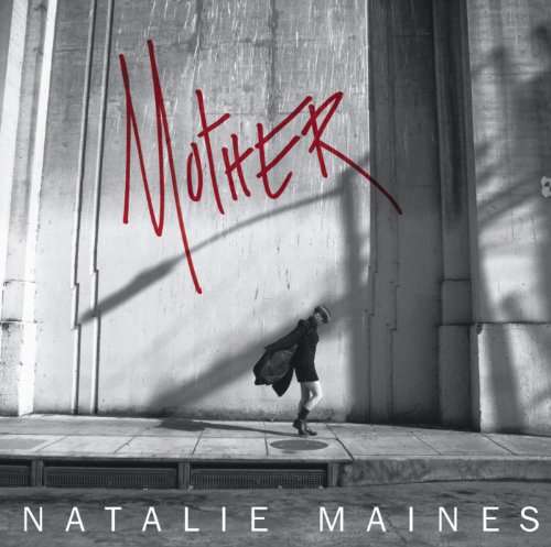 Cover for Natalie Maines · Mother (CD)