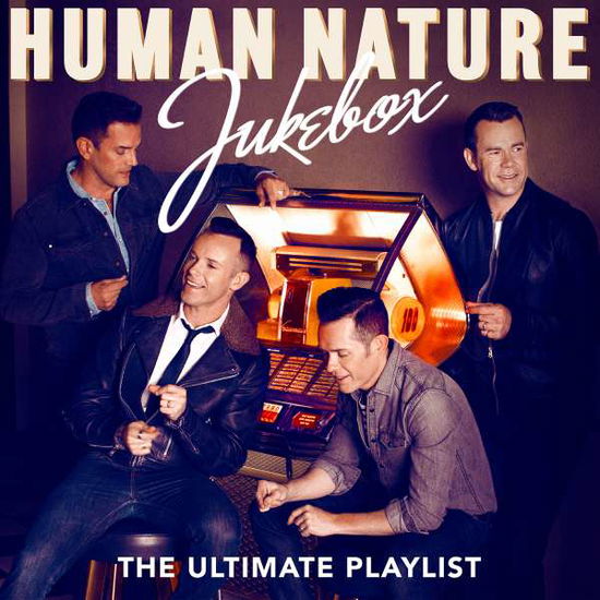 Jukebox: The Ultimate Playlist - Human Nature - Música - SONY LEGACY - 0889854526320 - 3 de novembro de 2017