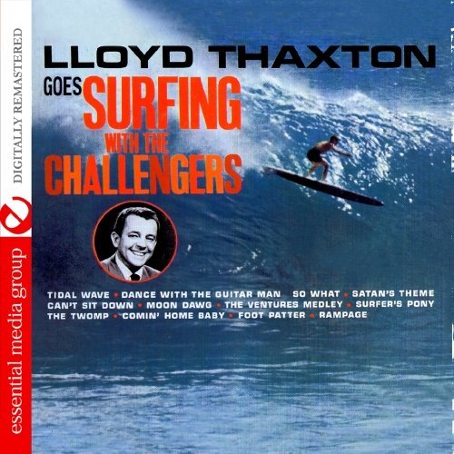 Cover for Challengers · Lloyd Thaxton Goes Surfing With The Challengers-Ch (CD) (2012)