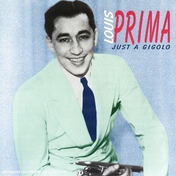 Cover for Louis Prima · Just a Gigolo (CD) (2013)