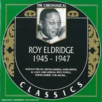 Cover for Roy Eldridge · 1945-1947 (CD) (1999)