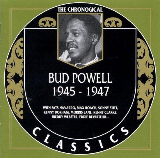 Cover for Bud Powell · Chronological Bud Powell 1945 - 1947 (CD) (1998)