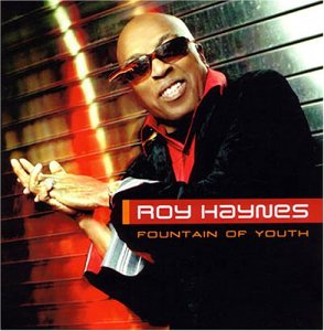 Cover for Roy Haynes · Fountain of Youth (CD) (2004)