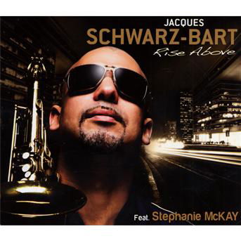Jaques Schwarz-bart · Rise Adove (CD) (2010)