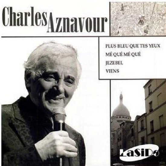 Charles Aznavour - Plus Bleu Que Tes Yeux/me Que Me Que - Charles Aznavour - Musiikki - LASID - 3516650139320 - torstai 3. tammikuuta 2019
