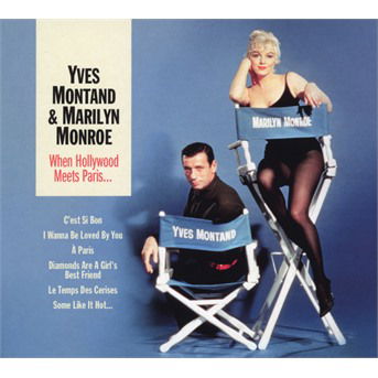 Cover for Montand, Yves &amp; Monroe, Marilyn · When Hollywood Meets Paris ... (CD) (2021)