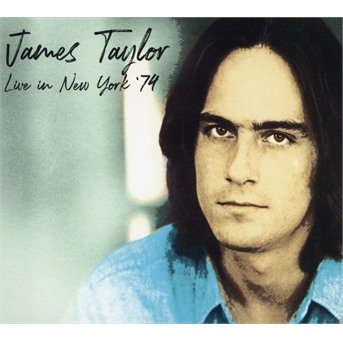 Cover for James Taylor · Live in New York '74 (CD) (2020)