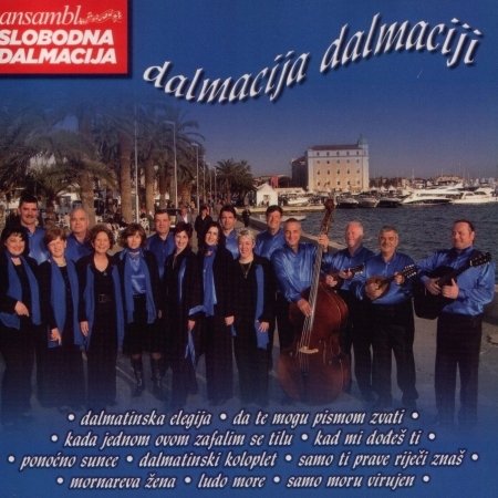 Cover for Ansambl Slobodna Dalmacija · Dalmacija Dalmaciji (CD)