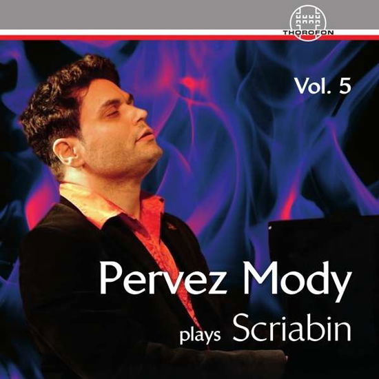Cover for Scriabin,a. / Mody,pervez · Pervez Mody Plays Scriabin 5 (CD) (2016)