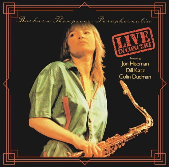Barbara Thompson · Paraphernalia - Live in Concert (CD) (2024)