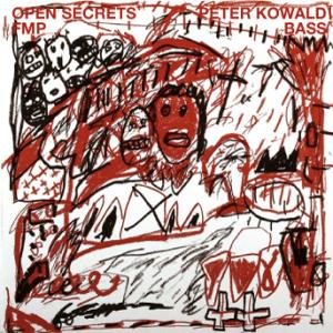 Cover for Peter Kowald · Open Secrets (CD) (2016)