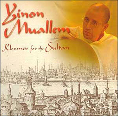 Cover for Yinon Muallem · Klezmer for the Sultan (CD) (2005)