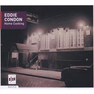Cover for Eddie Condon · Home Cooking (CD) (2008)