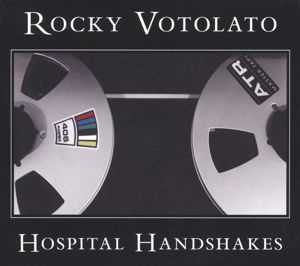 Hospital Handshakes - Rocky Votolato - Musiikki - GLITTERHOUSE - 4030433783320 - perjantai 6. toukokuuta 2022