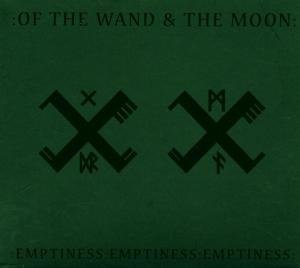 Cover for Of The Wand And The Moon · Emtiness Empriness Emptiness (CD) [Digipak] (2012)